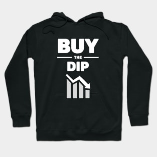 Buy the dip trading quote crypto Hoodie